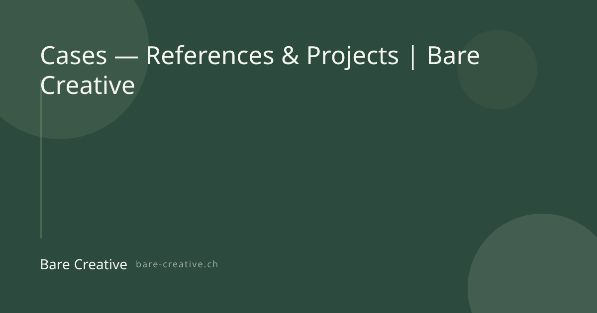 Cases — References & Projects | Bare Creative